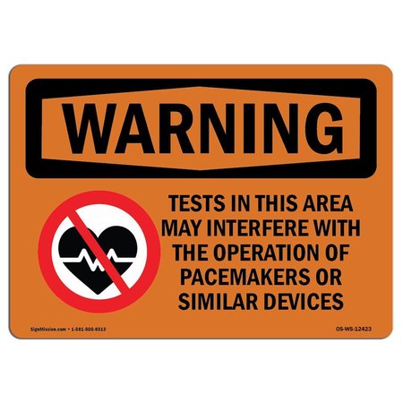 SIGNMISSION OSHA WARNING Sign, Tests In This Area May Interfere, 10in X 7in Aluminum, 7" W, 10" L, Landscape OS-WS-A-710-L-12423
